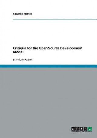 Critique for the Open Source Development Model