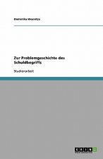Zur Problemgeschichte des Schuldbegriffs