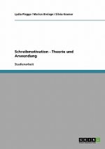 Schreibmotivation. Theorie und Anwendung
