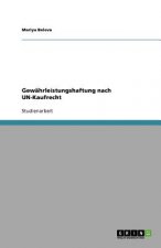 Gewahrleistungshaftung nach UN-Kaufrecht