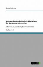 Vietnam: Regionalwirtschaftliche Folgen der Systemtransformation