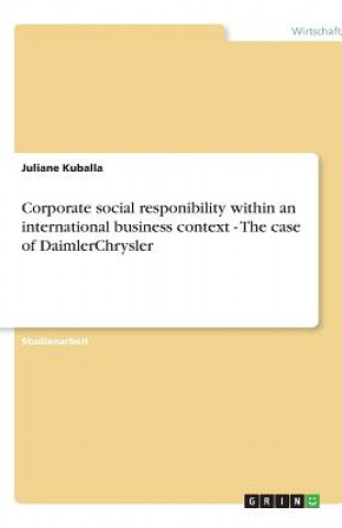 Corporate social responibility within an international business context - The case of DaimlerChrysler