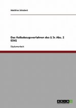 Das Halbabzugsverfahren des 3c Abs. 2 EStG