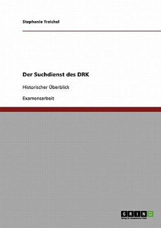 Der Suchdienst Des Deutschen Roten Kreuzes (Drk)