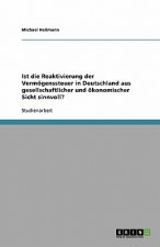 Ist Die Reaktivierung Der Vermogenssteuer in Deutschland Aus Gesellschaftlicher Und Okonomischer Sicht Sinnvoll?
