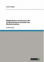 Moeglichkeiten und Grenzen des werbewirksamen Einsatzes des Werbefernsehens