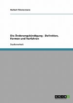 AEnderungskundigung - Definition, Formen und Verfahren