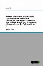 Handeln Und Denken Ausgewahlter Figuren in Clemens Brentanos 'Geschichte Vom Braven Kasperl Und Dem Schonen Annerl' Mit Besonderem Schwerpunkt Auf Der