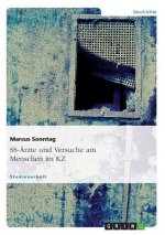 Ss- rzte Und Versuche Am Menschen Im Kz