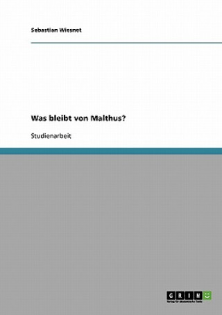 Was bleibt von Malthus?