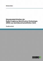 Einsatzmoeglichkeiten der Radio-Frequency-Identification-Technologie (RFID) aus betriebswirtschaftlicher Sicht
