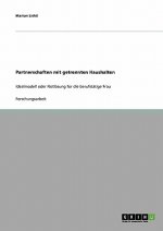 Partnerschaften mit getrennten Haushalten