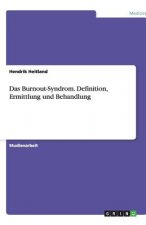 Burnout-Syndrom. Definition, Ermittlung und Behandlung