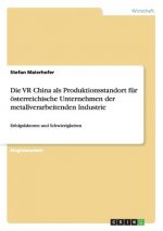 VR China ALS Produktionsstandort F r  sterreichische Unternehmen Der Metallverarbeitenden Industrie
