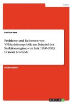 Probleme und Reformen von VN-Sanktionspolitik am Beispiel des Sanktionsregimes im Irak 1990-2003
