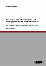 Wie wirken sich Arbeitslosigkeit und Demographie auf den Wohlfahrtsstaat aus?