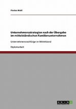 Unternehmensstrategien Nach Der Ubergabe Im Mittelstandischen Familienunternehmen
