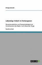 Lebendige Arbeit im Verborgenen