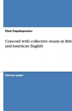 Concord with collective nouns in British and American English