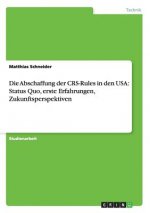Die Abschaffung der CRS-Rules in den USA: Status Quo, erste Erfahrungen, Zukunftsperspektiven