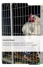 Ist Massentierhaltung ethisch vertretbar?