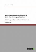 Kontrolle durch den Aufsichtsrat in deutschen Aktiengesellschaften