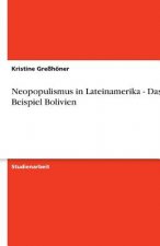 Neopopulismus in Lateinamerika - Das Beispiel Bolivien