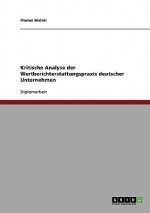 Kritische Analyse der Wertberichterstattungspraxis deutscher Unternehmen
