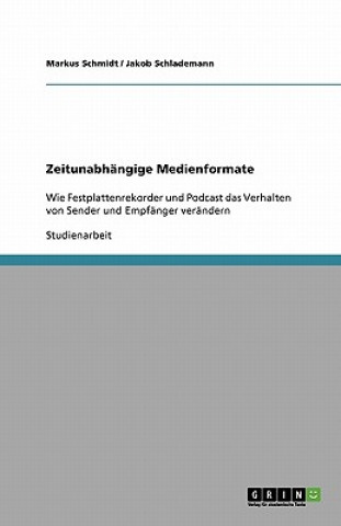 Zeitunabhangige Medienformate