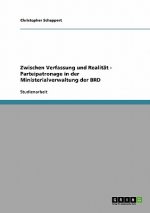 Zwischen Verfassung und Realität - Parteipatronage in der Ministerialverwaltung der BRD