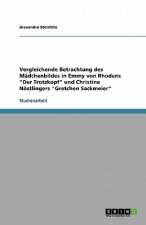 Madchenbild in Emmy von Rhodens Der Trotzkopf und Christine Noestlingers Gretchen Sackmeier