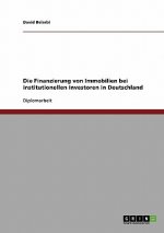 Finanzierung von Immobilien bei institutionellen Investoren in Deutschland
