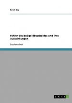 Fehler des Bussgeldbescheides und ihre Auswirkungen