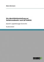 Identitatsfeststellung zur Gefahrenabwehr nach 4 PolDVG