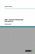 Customer Relationship Management (CRM). Ein UEberblick