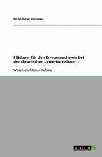 Plädoyer für den Erregernachweis bei der chronischen Lyme-Borreliose
