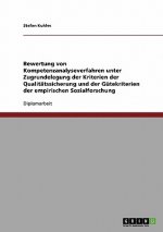 Bewertung von Kompetenzanalyseverfahren unter Zugrundelegung der Kriterien der Qualitätssicherung und der Gütekriterien der empirischen Sozialforschun