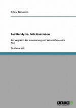 Ted Bundy vs. Fritz Haarmann