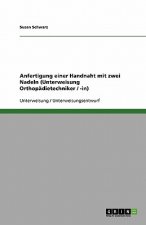Anfertigung einer Handnaht mit zwei Nadeln (Unterweisung Orthopädietechniker / -in)