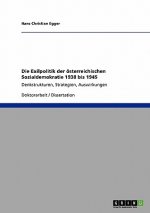 Exilpolitik Der Osterreichischen Sozialdemokratie 1938 Bis 1945