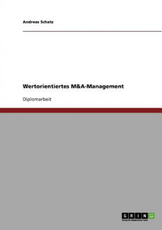 Wertorientiertes M&A-Management