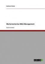 Wertorientiertes M&A-Management