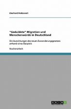 Geduldete Migration und Menschenwurde in Deutschland