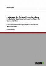 Status Quo Der Werbewirkungsforschung Im Zeitalter Des Informationsoverflows Der Konsumenten