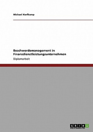 Beschwerdemanagement in Finanzdienstleistungsunternehmen