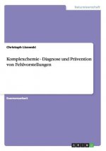 Komplexchemie - Diagnose und Pravention von Fehlvorstellungen