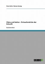 China und Indien. Einkaufsmarkte der Zukunft