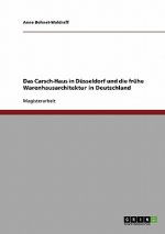 Carsch-Haus in Dusseldorf und die fruhe Warenhausarchitektur in Deutschland