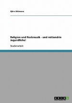 Religion und Rockmusik - und mittendrin Jugendliche!