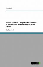 Kinder als Leser - Allgemeines, Medien in Kinder- und Jugendbüchern, Harry Potter